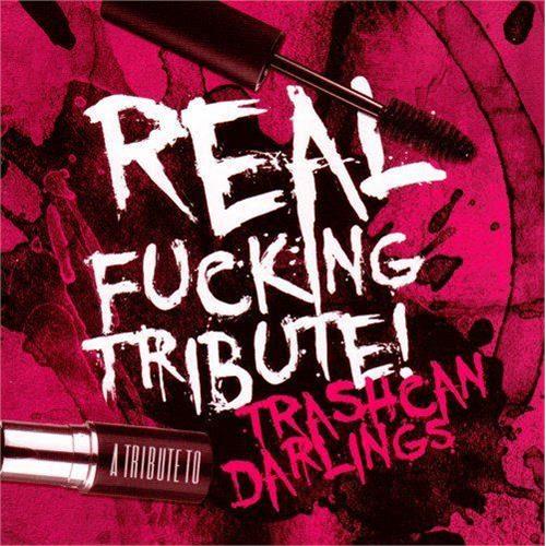 Trashcan Darlings Tribute Real Fucking Tribute! (LP)